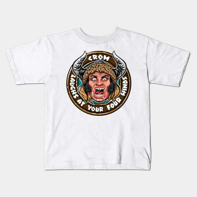 Crom Laughs at Your Four Winds Kids T-Shirt by itsbillmain